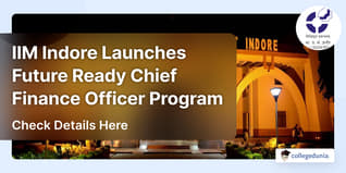IIM Indore Launches Future Ready Chief Finance Officer Program; Check Details Here